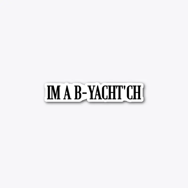 Boat: Im a B-YACHT'CH